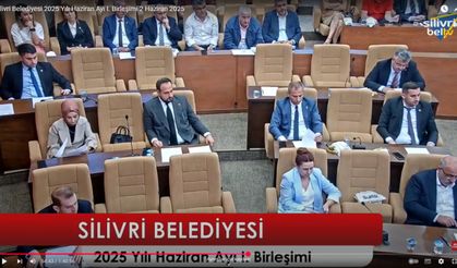 Silivri Belediyesi 2025 Yılı Haziran Ayı I. Birleşimi 2 Haziran 2025